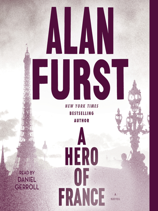Title details for A Hero of France by Alan Furst - Available
